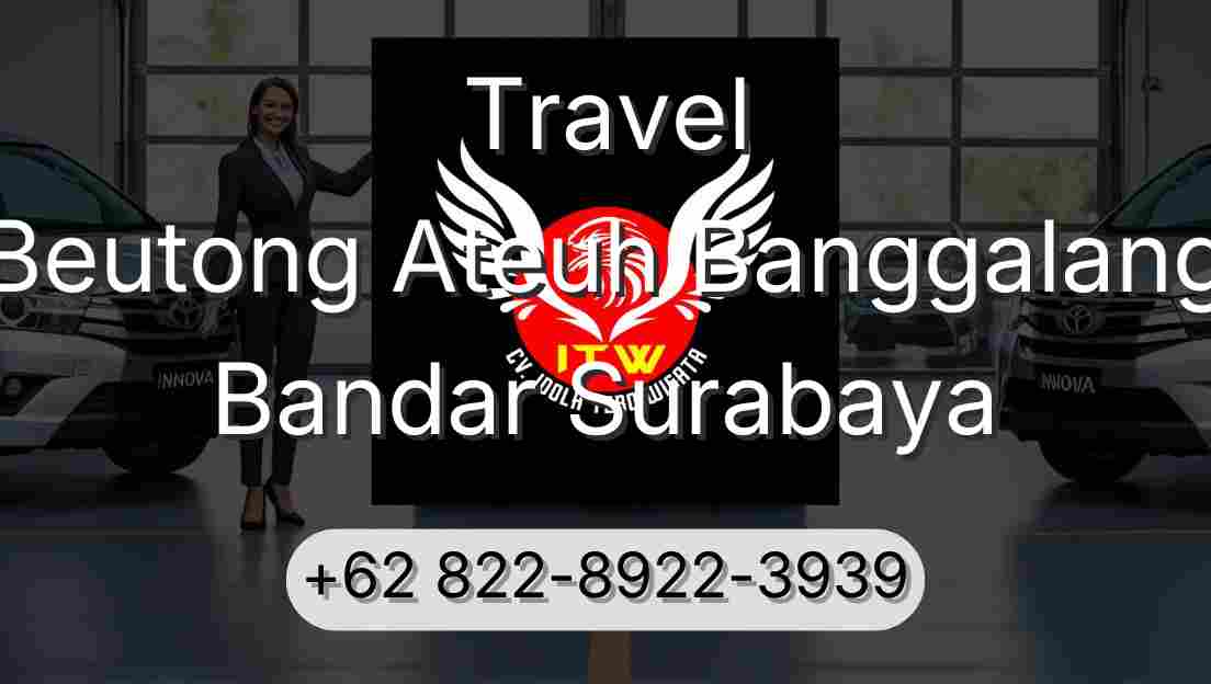 Travel Beutong Ateuh Banggalang Bandar Surabaya