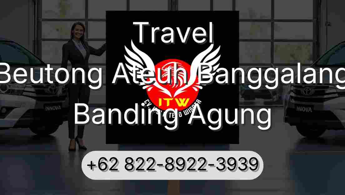 Travel Beutong Ateuh Banggalang Banding Agung