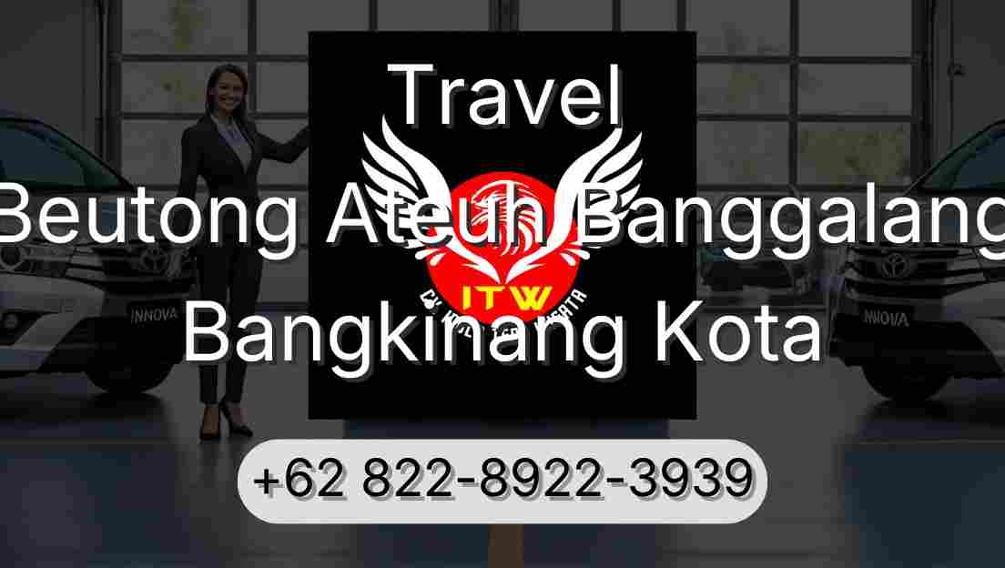 Travel Beutong Ateuh Banggalang Bangkinang Kota