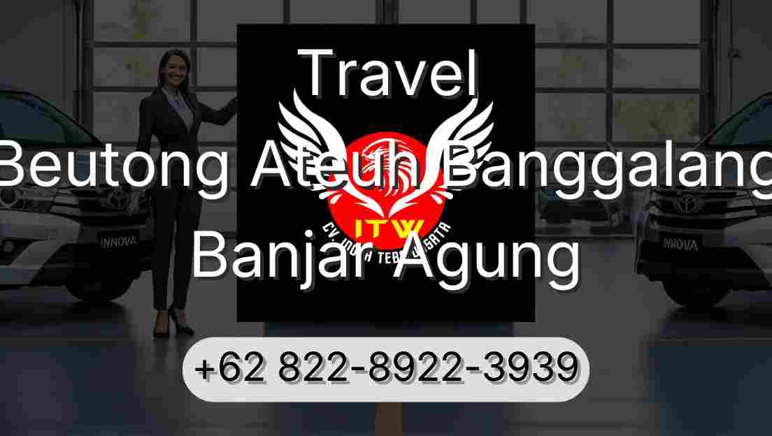 Travel Beutong Ateuh Banggalang Banjar Agung