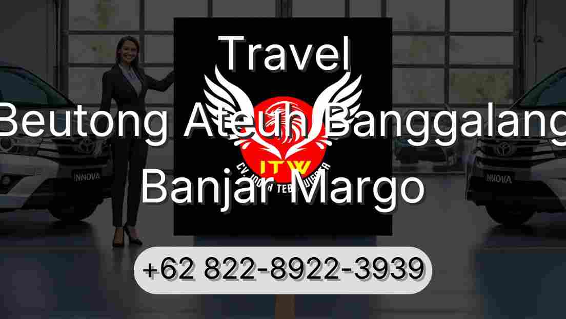 Travel Beutong Ateuh Banggalang Banjar Margo