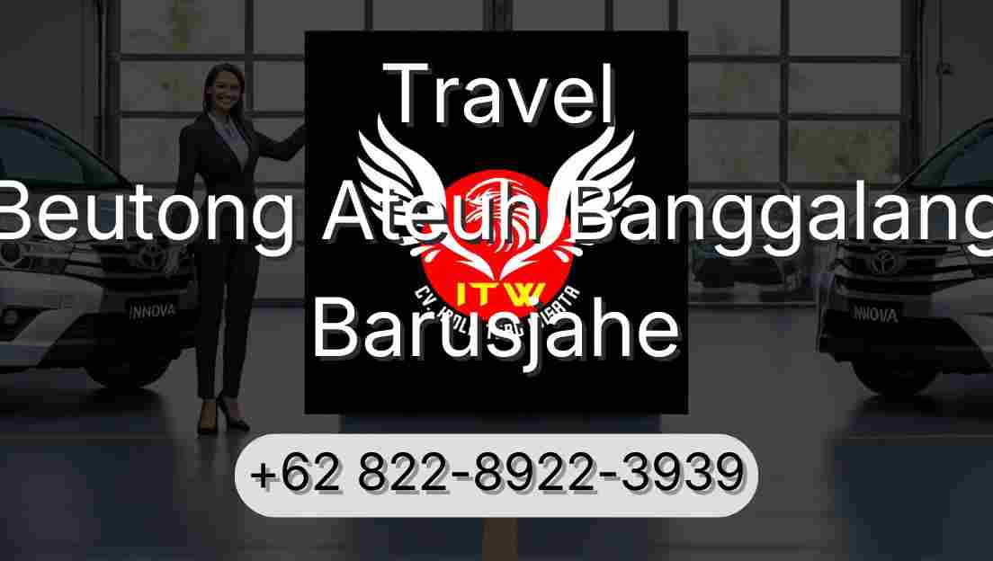 Travel Beutong Ateuh Banggalang Barusjahe