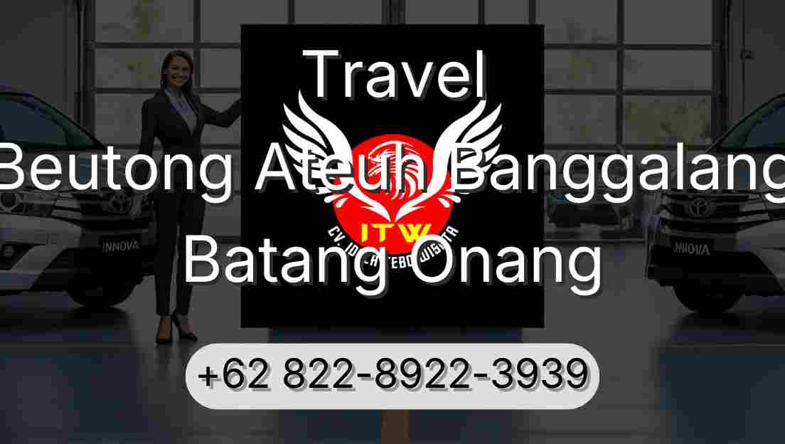 Travel Beutong Ateuh Banggalang Batang Onang