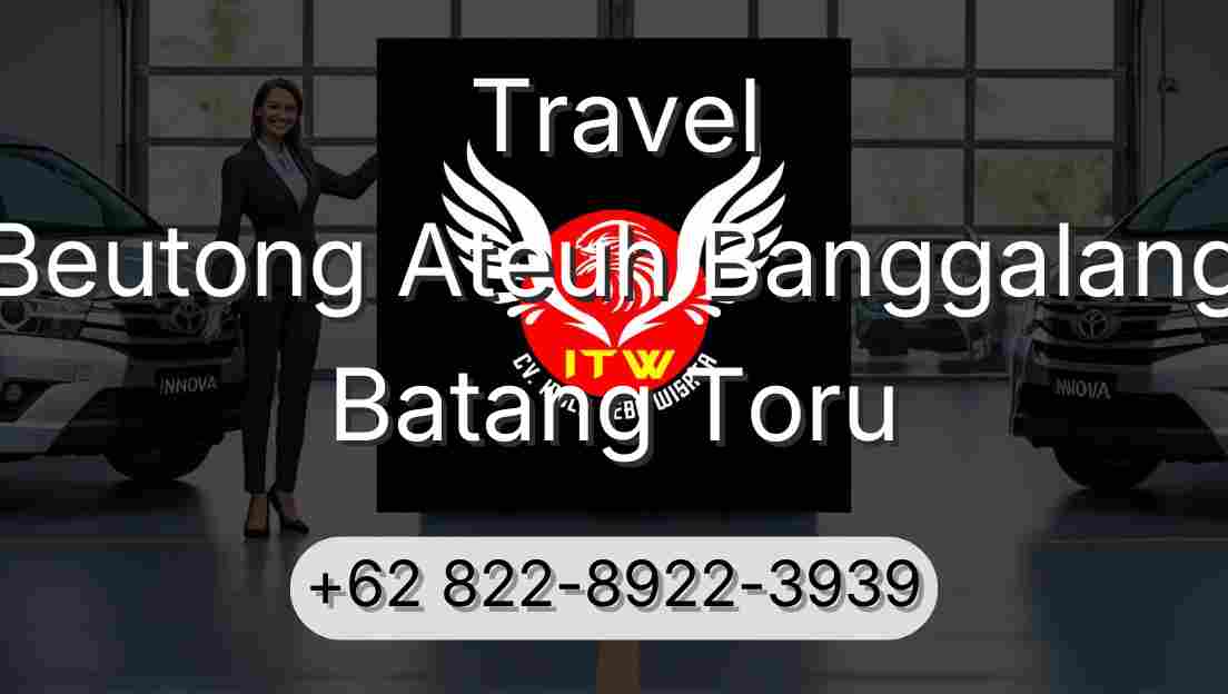 Travel Beutong Ateuh Banggalang Batang Toru