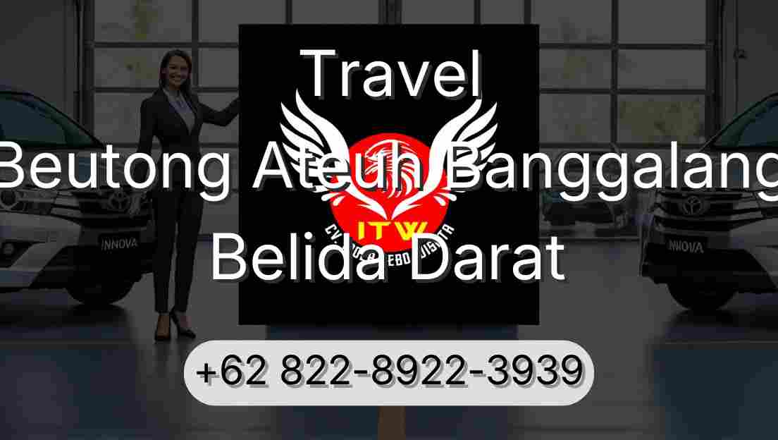 Travel Beutong Ateuh Banggalang Belida Darat