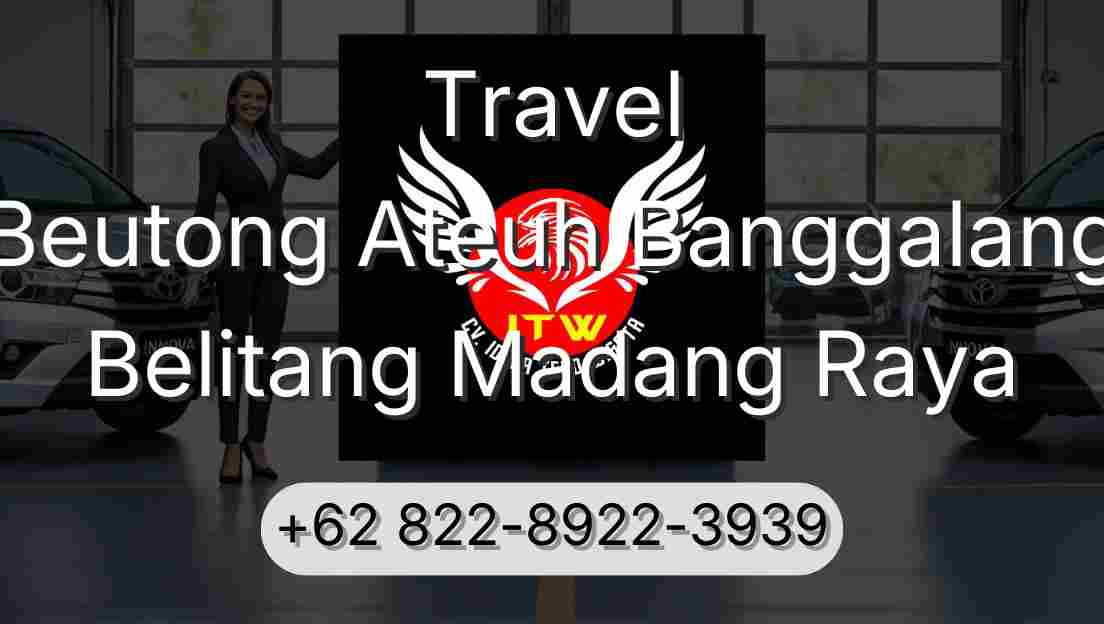 Travel Beutong Ateuh Banggalang Belitang Madang Raya