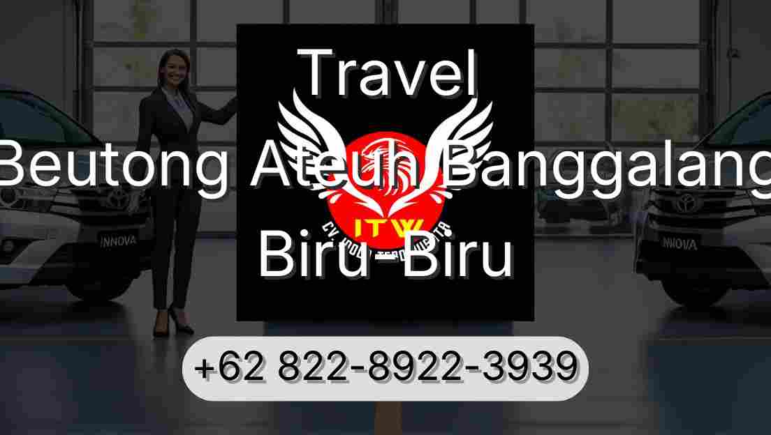 Travel Beutong Ateuh Banggalang Biru-Biru