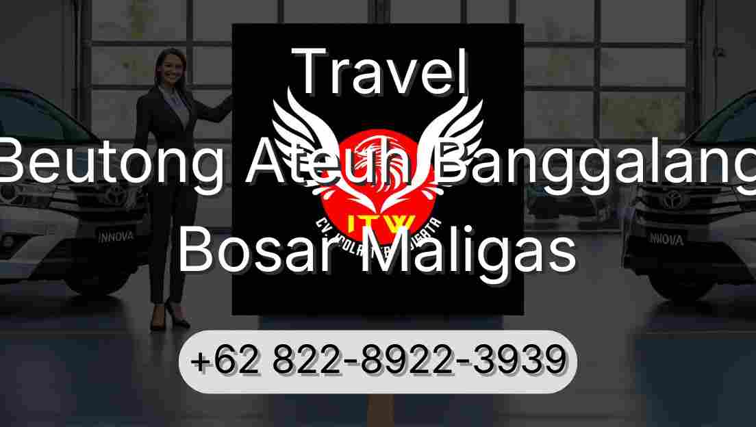 Travel Beutong Ateuh Banggalang Bosar Maligas