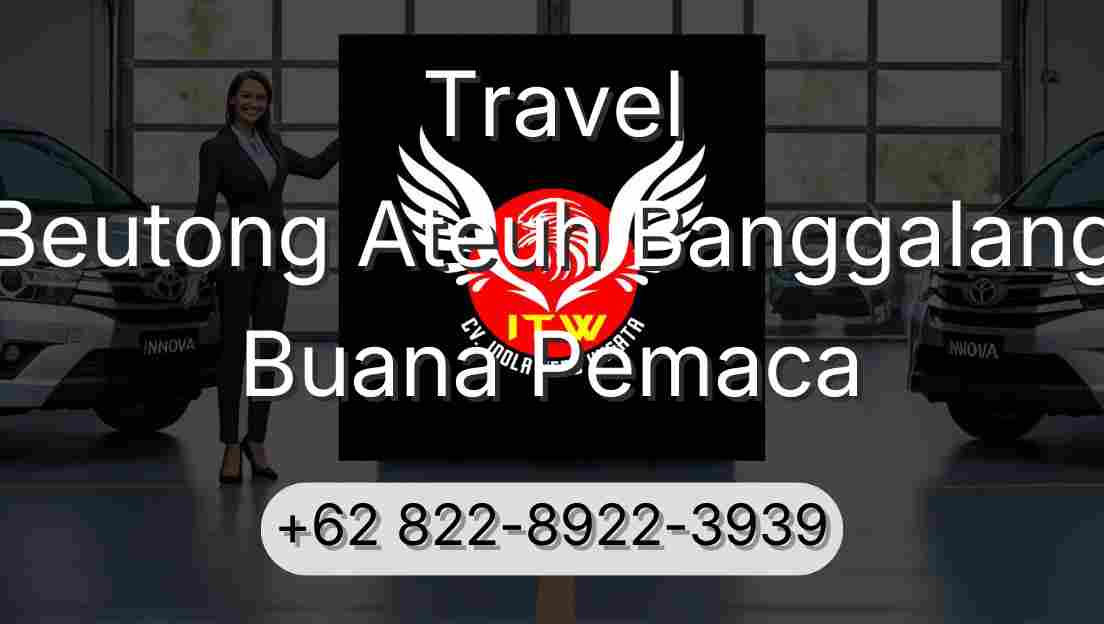 Travel Beutong Ateuh Banggalang Buana Pemaca
