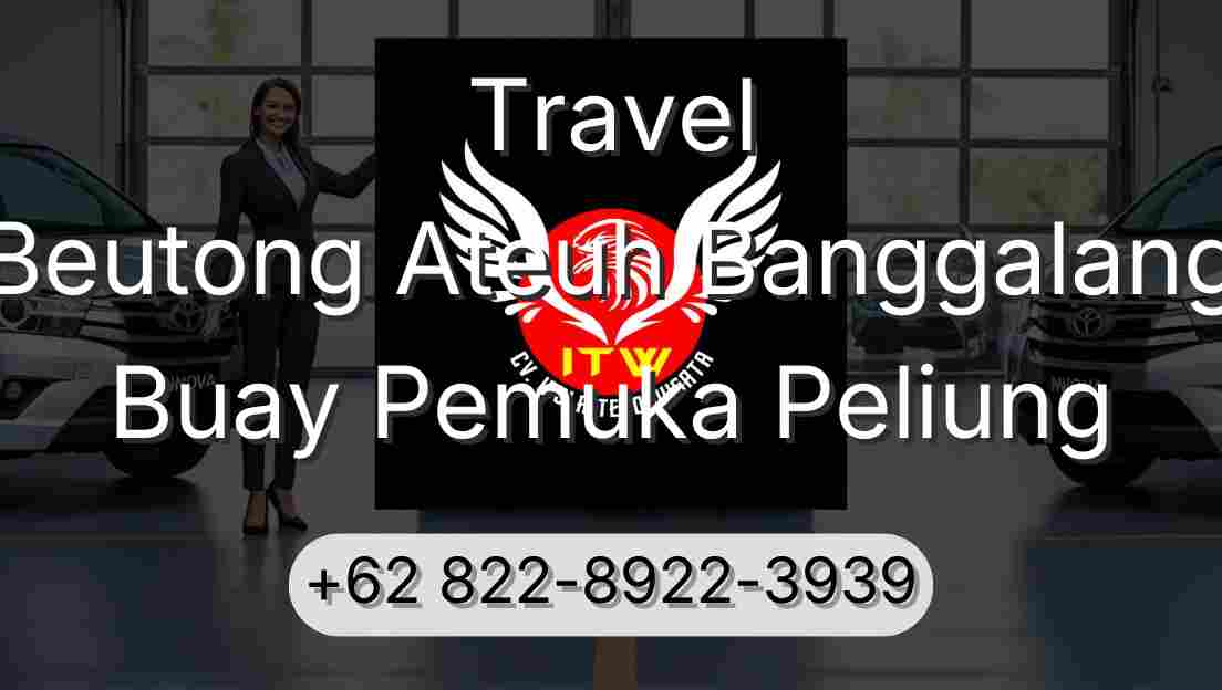 Travel Beutong Ateuh Banggalang Buay Pemuka Peliung