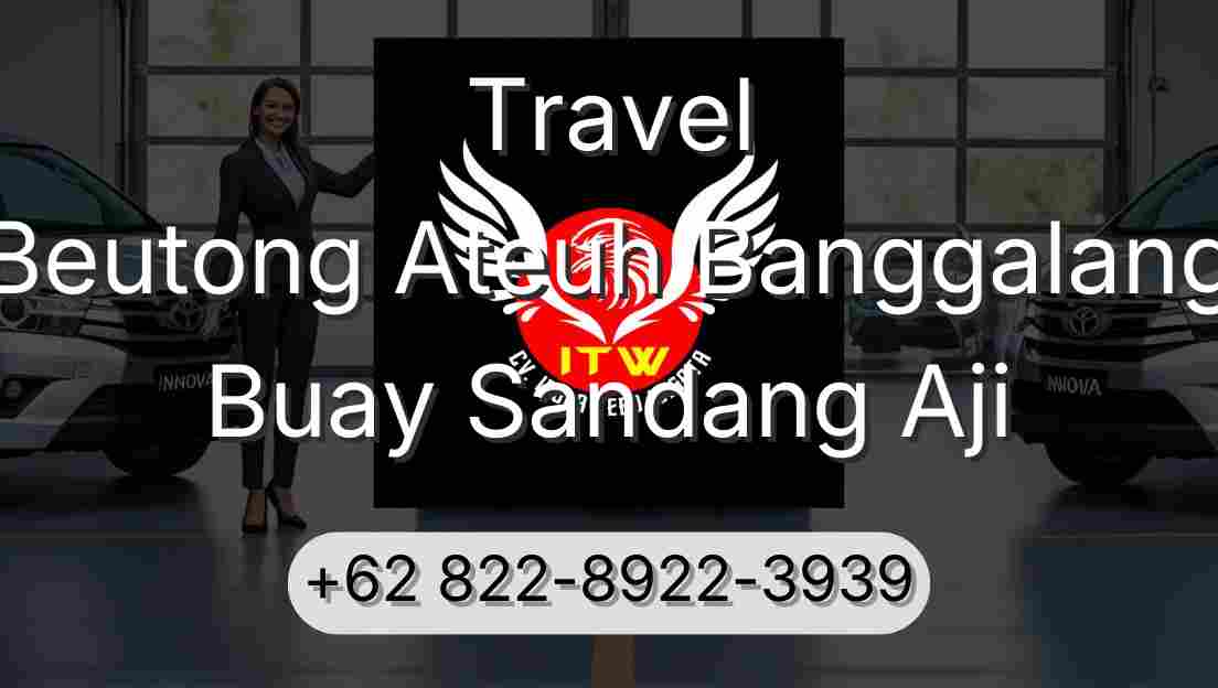 Travel Beutong Ateuh Banggalang Buay Sandang Aji