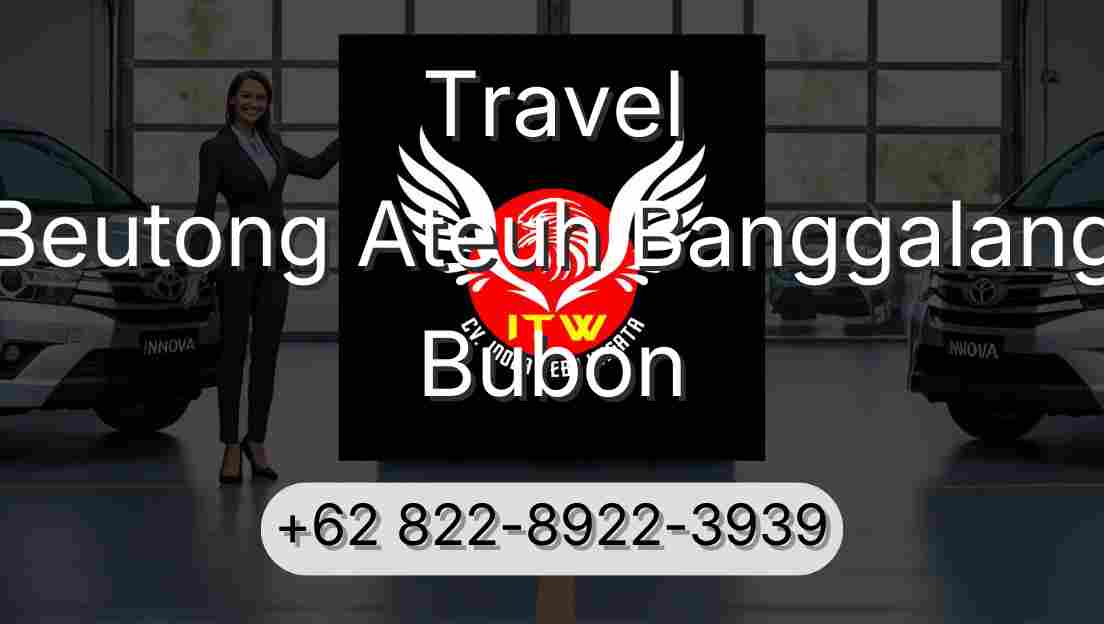 Travel Beutong Ateuh Banggalang Bubon