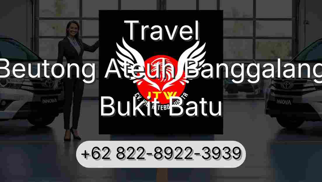 Travel Beutong Ateuh Banggalang Bukit Batu