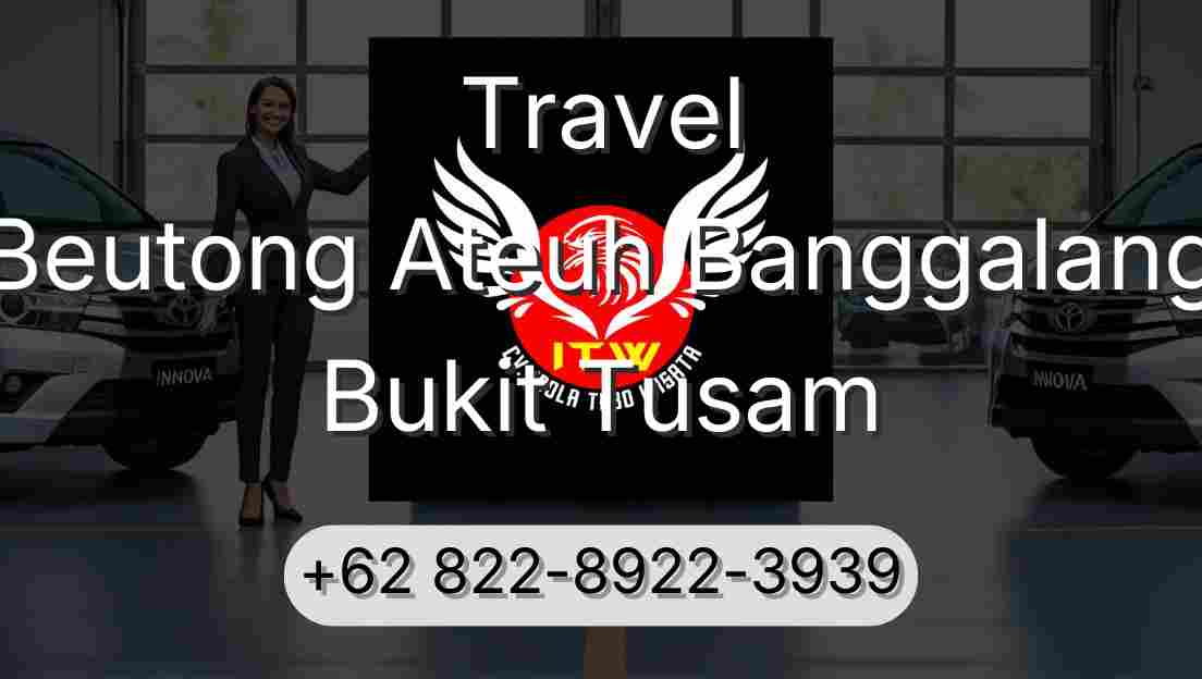Travel Beutong Ateuh Banggalang Bukit Tusam