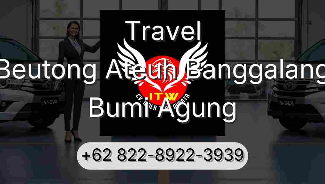 Travel Beutong Ateuh Banggalang Bumi Agung