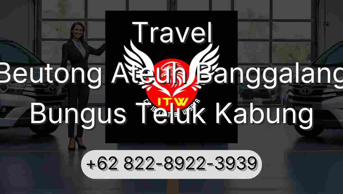 Travel Beutong Ateuh Banggalang Bungus Teluk Kabung