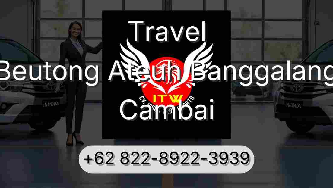 Travel Beutong Ateuh Banggalang Cambai