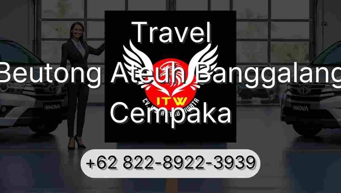 Travel Beutong Ateuh Banggalang Cempaka