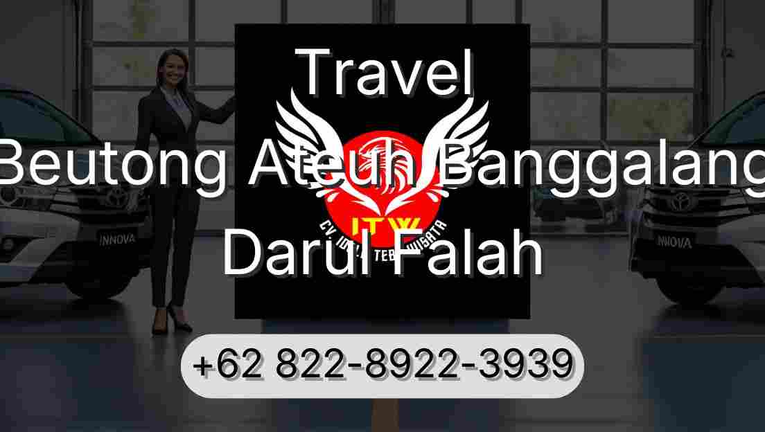 Travel Beutong Ateuh Banggalang Darul Falah
