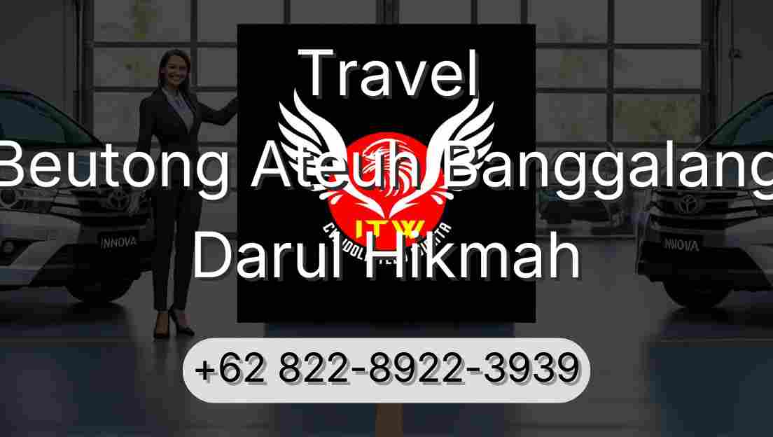 Travel Beutong Ateuh Banggalang Darul Hikmah