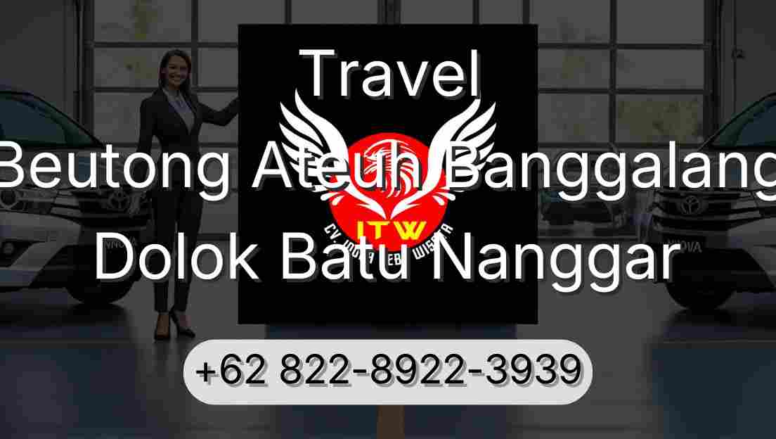 Travel Beutong Ateuh Banggalang Dolok Batu Nanggar