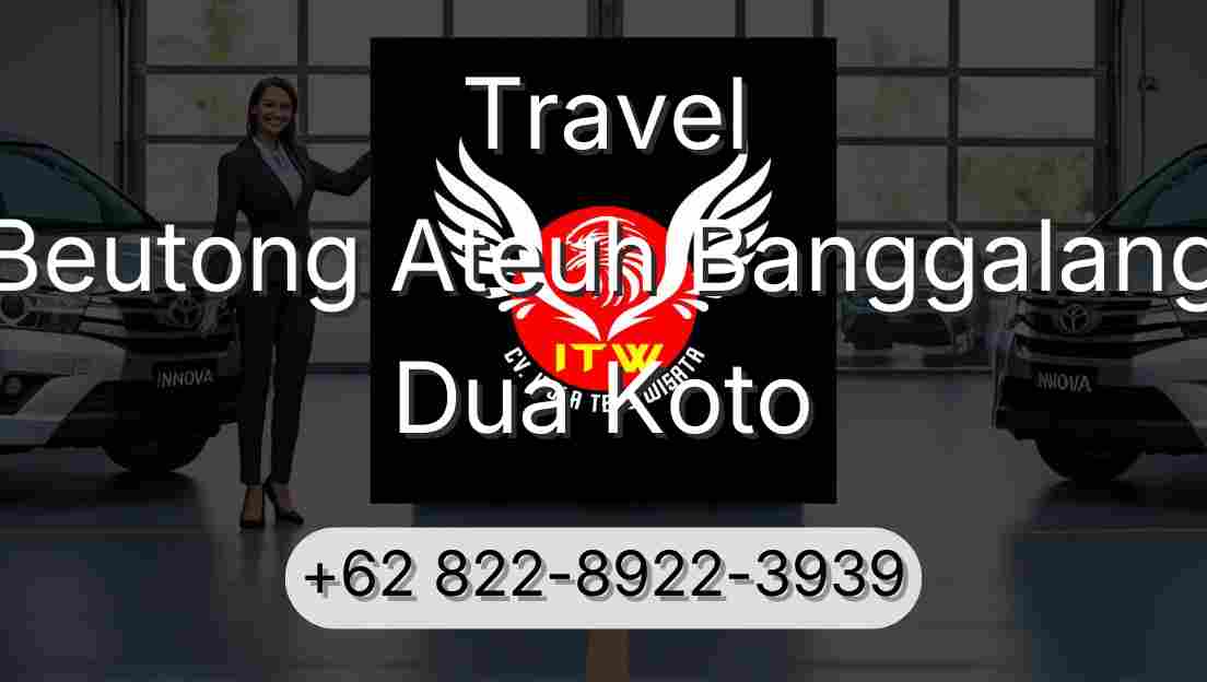 Travel Beutong Ateuh Banggalang Dua Koto