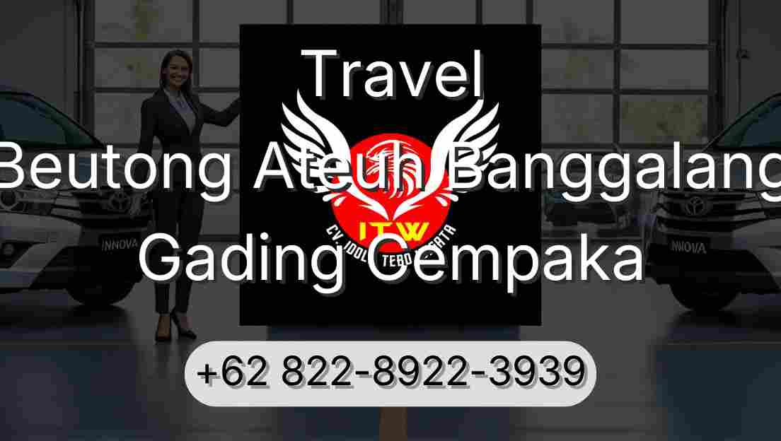 Travel Beutong Ateuh Banggalang Gading Cempaka