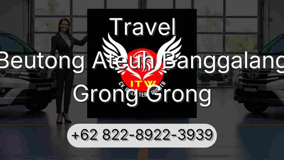 Travel Beutong Ateuh Banggalang Grong Grong