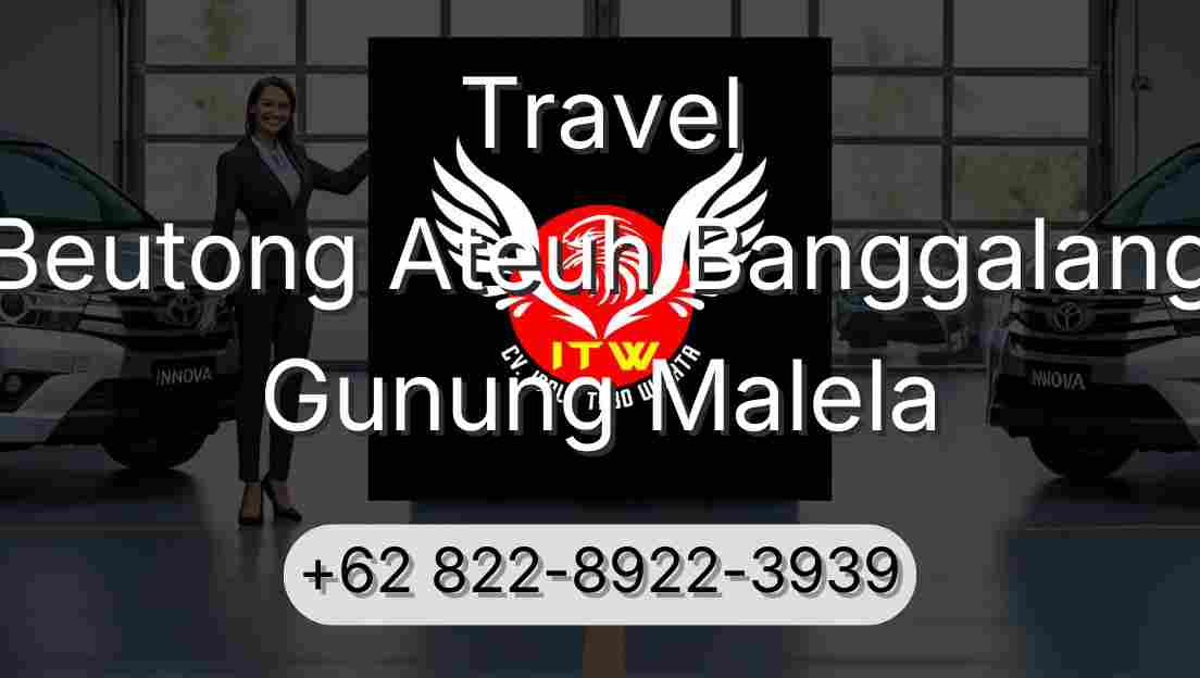 Travel Beutong Ateuh Banggalang Gunung Malela