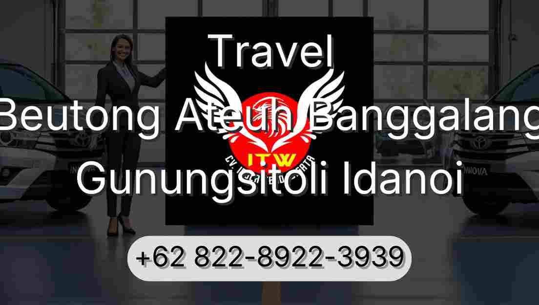 Travel Beutong Ateuh Banggalang Gunungsitoli Idanoi