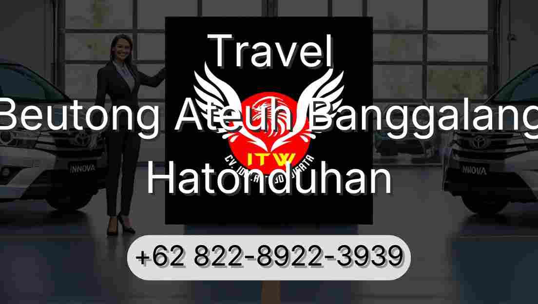 Travel Beutong Ateuh Banggalang Hatonduhan