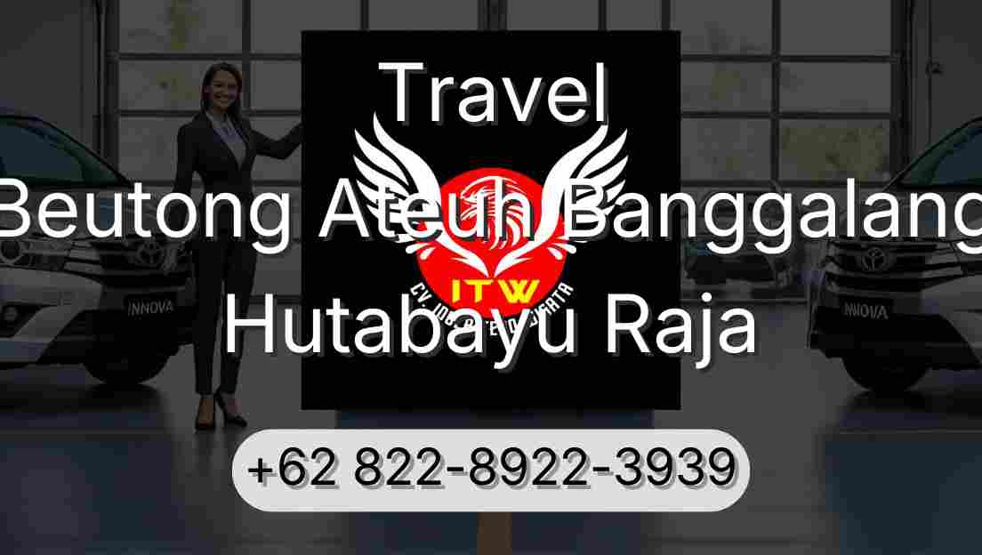 Travel Beutong Ateuh Banggalang Hutabayu Raja