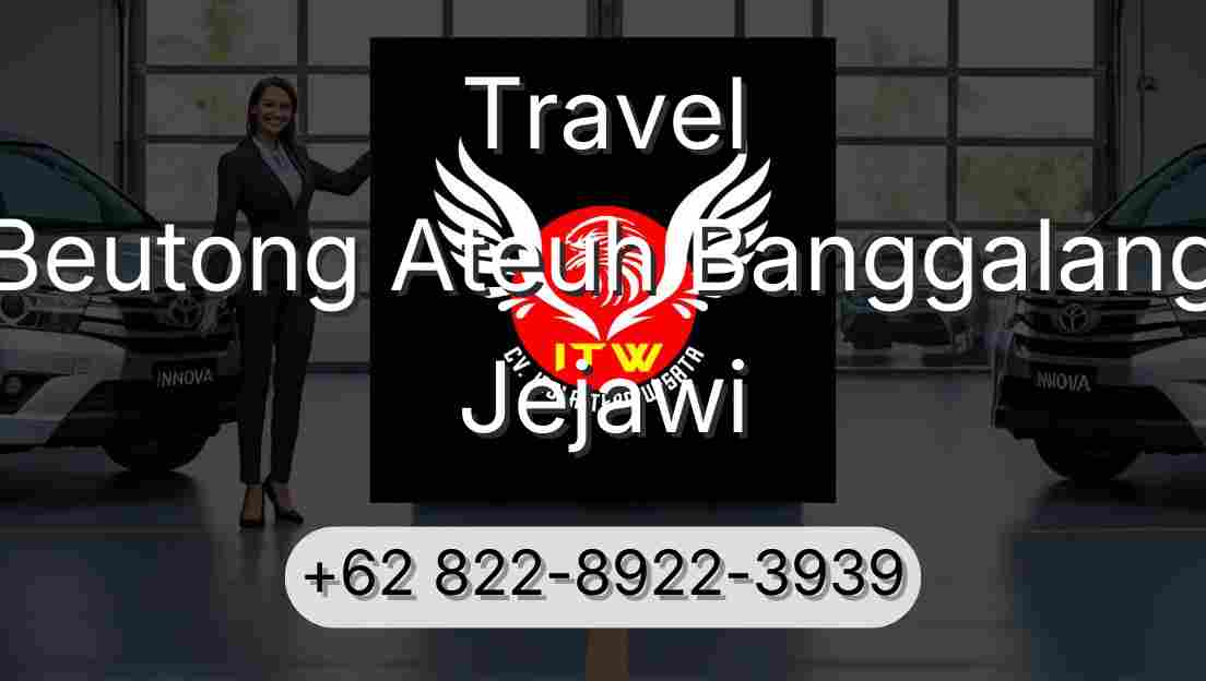 Travel Beutong Ateuh Banggalang Jejawi