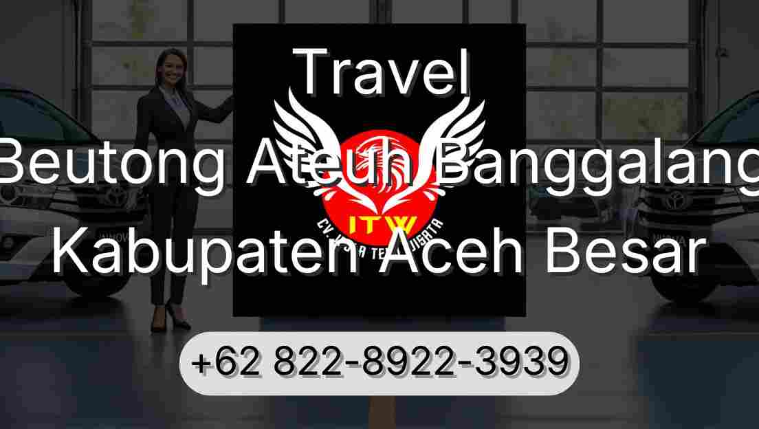 Travel Beutong Ateuh Banggalang Kabupaten Aceh Besar