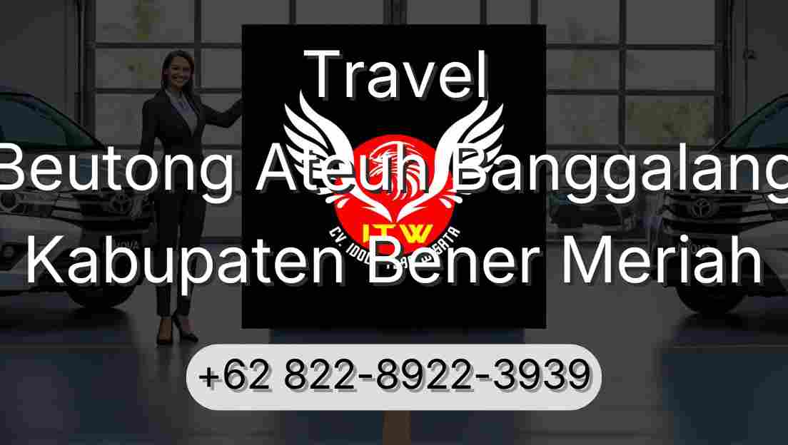 Travel Beutong Ateuh Banggalang Kabupaten Bener Meriah