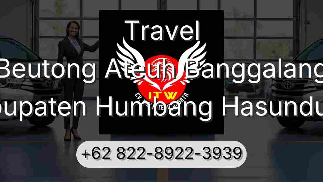 Travel Beutong Ateuh Banggalang Kabupaten Humbang Hasundutan