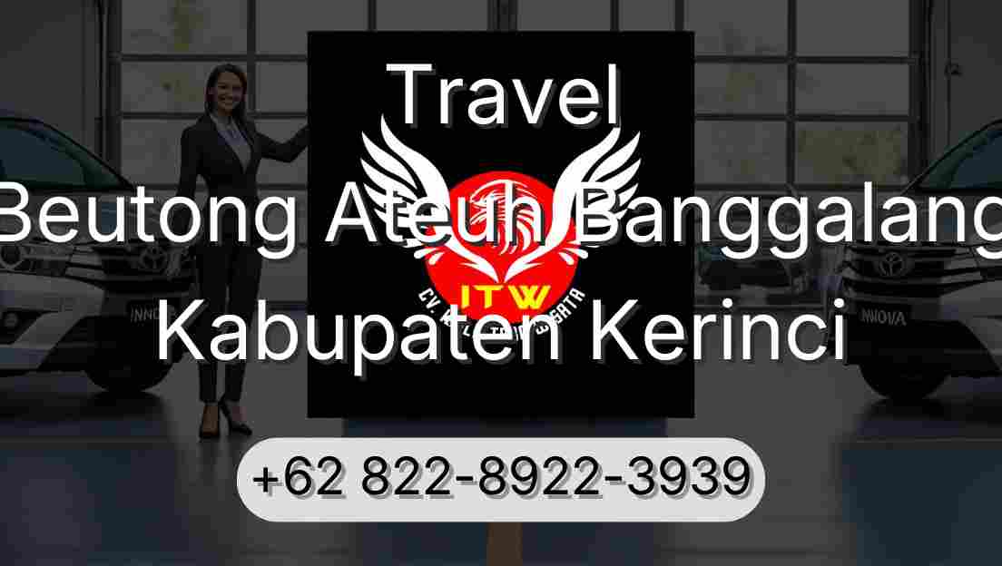 Travel Beutong Ateuh Banggalang Kabupaten Kerinci
