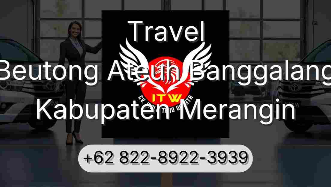 Travel Beutong Ateuh Banggalang Kabupaten Merangin