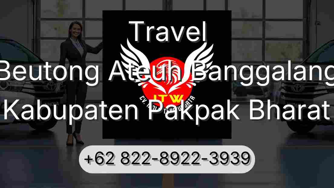 Travel Beutong Ateuh Banggalang Kabupaten Pakpak Bharat