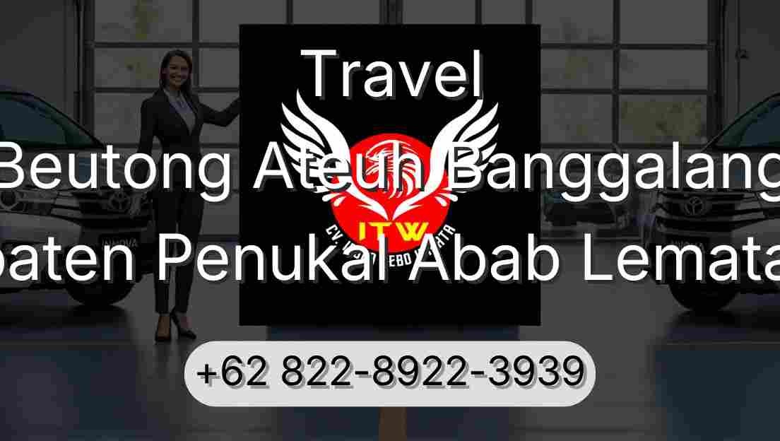 Travel Beutong Ateuh Banggalang Kabupaten Penukal Abab Lematang Ilir