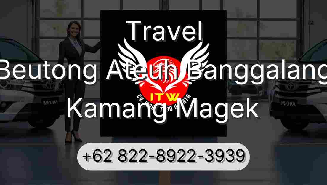 Travel Beutong Ateuh Banggalang Kamang Magek