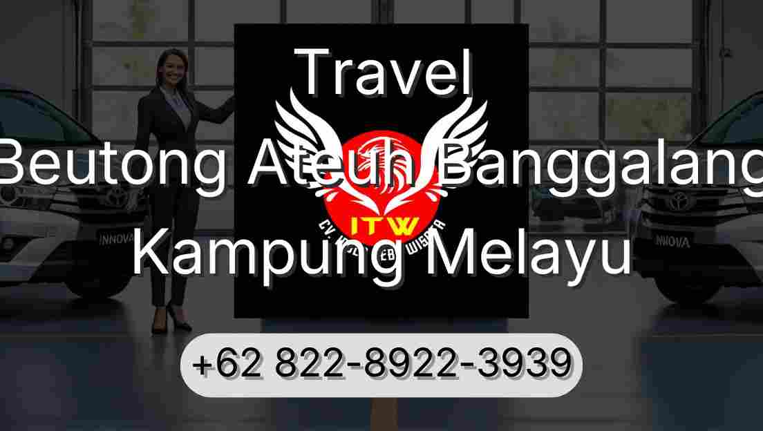 Travel Beutong Ateuh Banggalang Kampung Melayu