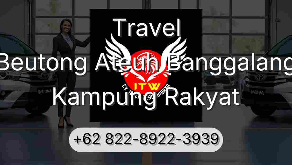 Travel Beutong Ateuh Banggalang Kampung Rakyat