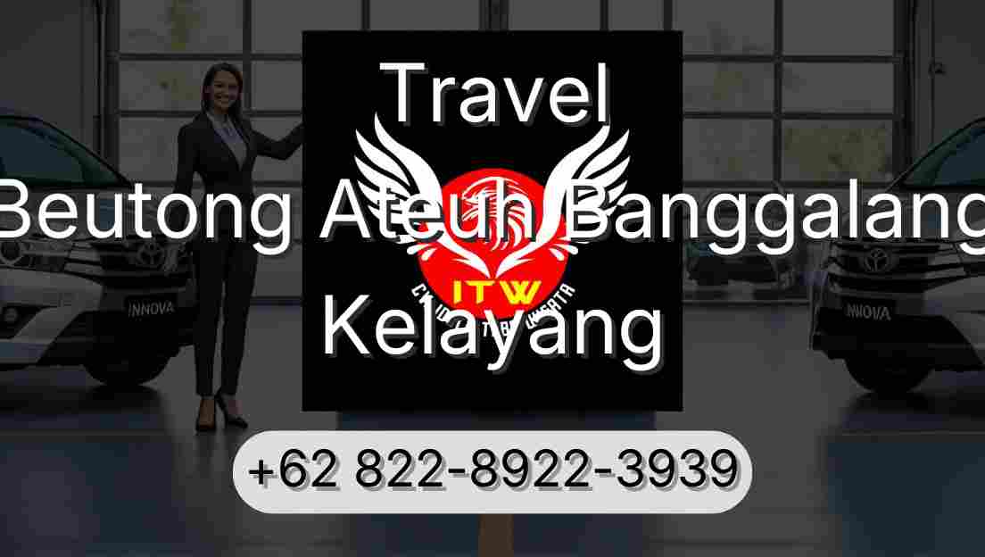 Travel Beutong Ateuh Banggalang Kelayang