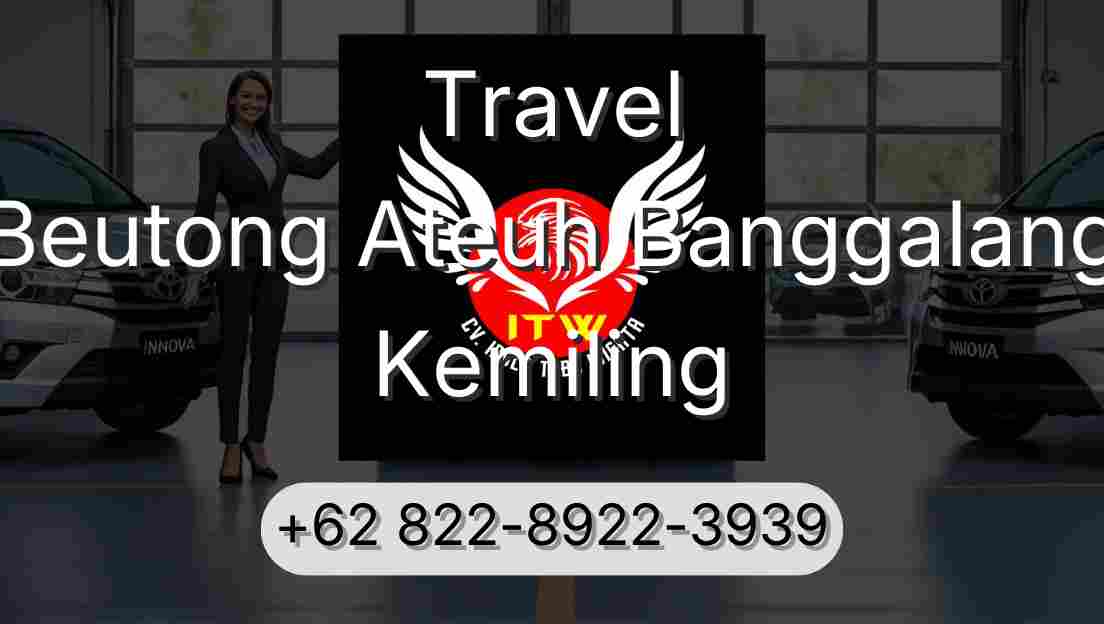 Travel Beutong Ateuh Banggalang Kemiling