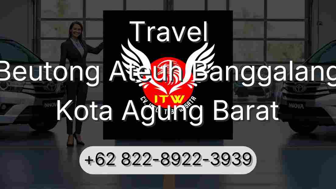 Travel Beutong Ateuh Banggalang Kota Agung Barat
