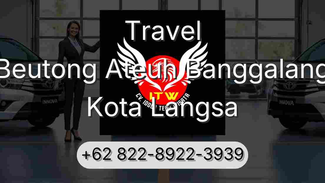 Travel Beutong Ateuh Banggalang Kota Langsa