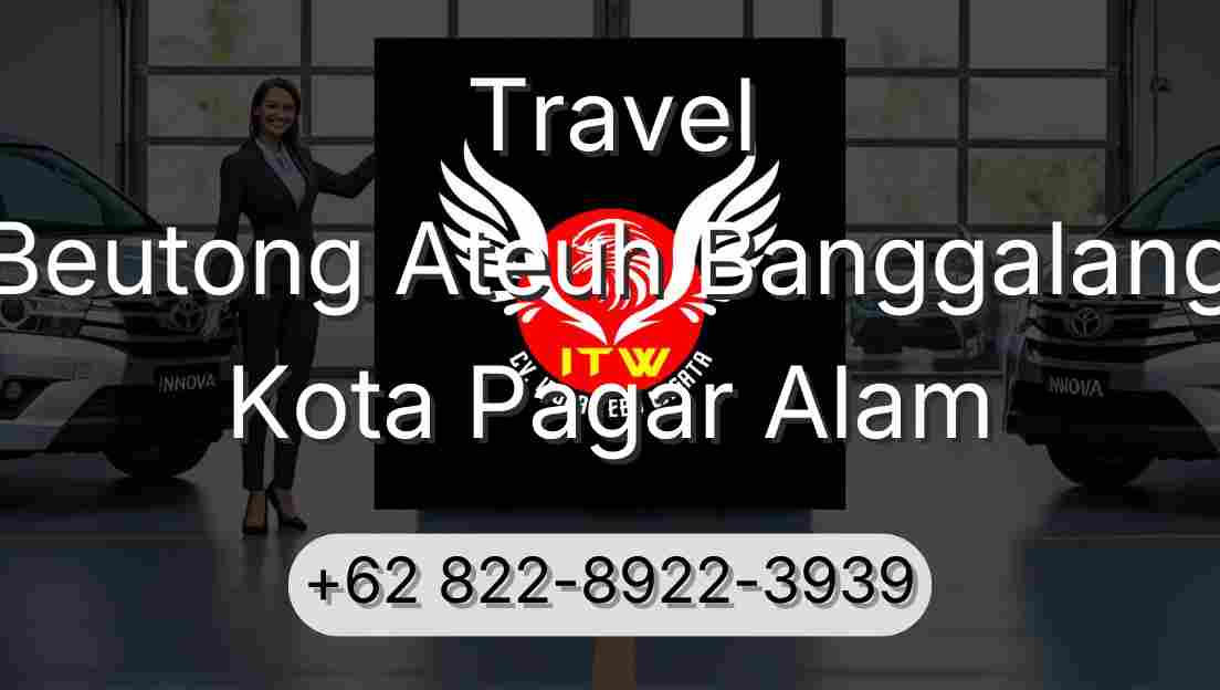 Travel Beutong Ateuh Banggalang Kota Pagar Alam