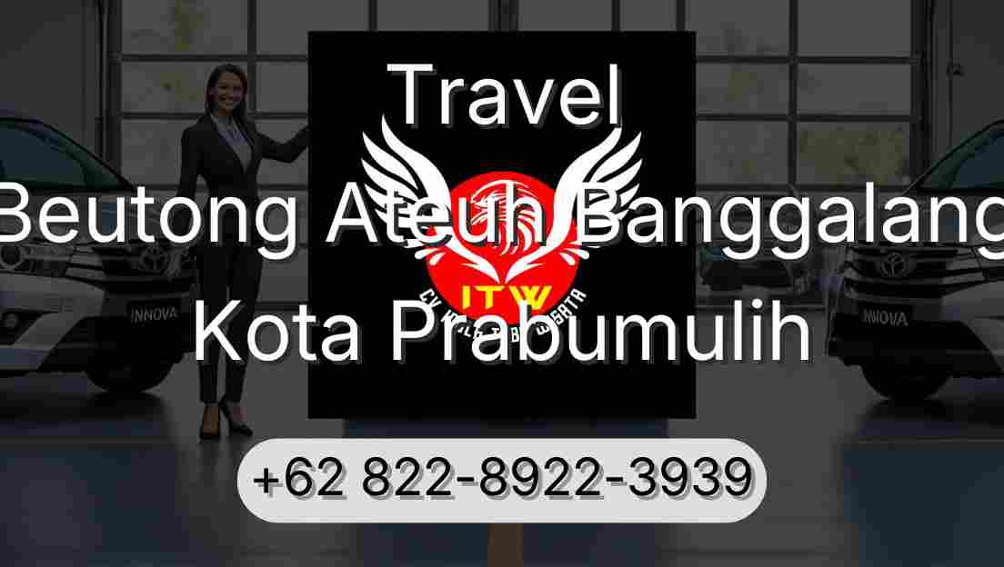 Travel Beutong Ateuh Banggalang Kota Prabumulih