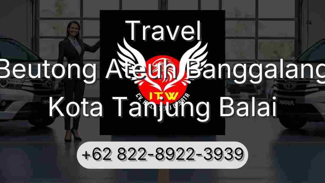 Travel Beutong Ateuh Banggalang Kota Tanjung Balai